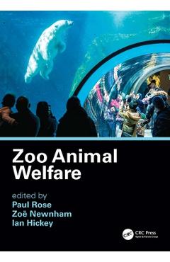 Poza produsului Zoo Animal Welfare - Paul Rose