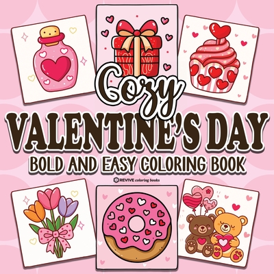 Bold & Easy Cozy Valentine's Day Coloring Book: Relaxing & Comfy Large Print Stress Relief Coloring-Perfect Gift for Valentine's Day! - 