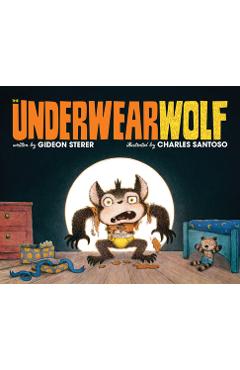 Coperta cărții 'The Underwearwolf - Gideon Sterer'
