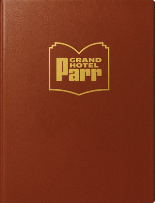 Coperta cărții 'Grand Hotel Parr: Photobooks by Martin Parr - Martin Parr'