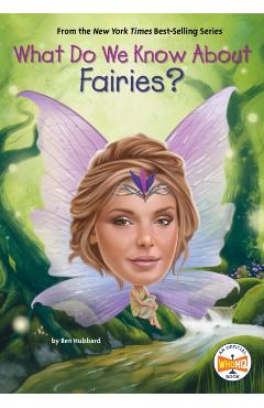 Coperta cărții 'What Do We Know about Fairies? - Ben Hubbard'