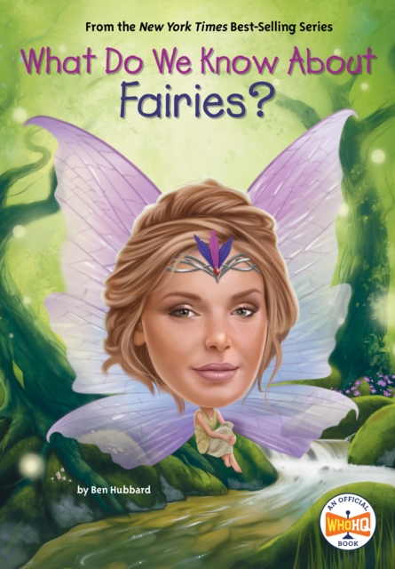 Coperta cărții 'What Do We Know about Fairies? - Ben Hubbard'