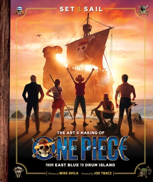 Coperta cărții 'Set Sail: The Art and Making of One Piece - Mike Avila'