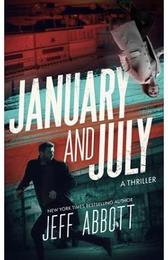 Coperta cărții 'January and July - Jeff Abbott'