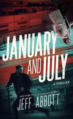 Coperta cărții 'January and July - Jeff Abbott'