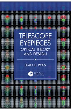 Coperta cărții 'Telescope Eyepieces: Optical Theory and Design - Sean G. Ryan'