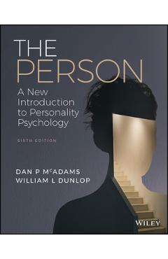 Poza produsului The Person: A New Introduction to Personality Psychology - Dan P. Mcadams