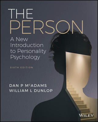 The Person: A New Introduction to Personality Psychology - Dan P. Mcadams