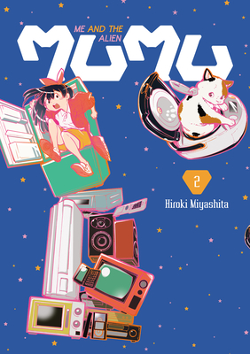 Coperta cărții 'Me and the Alien Mumu Vol.2 - Hiroki Miyashita'