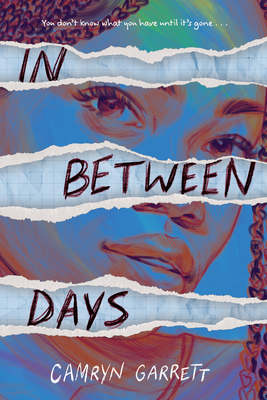 Coperta cărții 'In Between Days - Camryn Garrett'