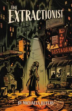 Coperta cărții 'The Extractionist - Michaela Jeffrey'