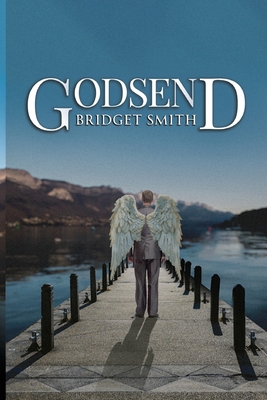 Godsend - Bridget Smith