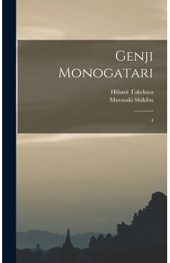 Coperta cărții 'Genji monogatari: 4 - Hifumi Takekasa'