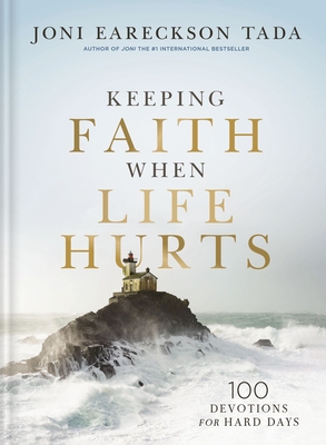 Coperta cărții 'Keeping Faith When Life Hurts: 100 Devotions for Hard Days - Joni Eareckson Tada'