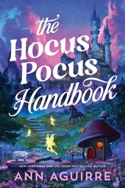 Coperta cărții 'The Hocus Pocus Handbook - Ann Aguirre'