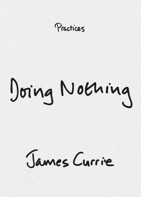 Doing Nothing - James Currie