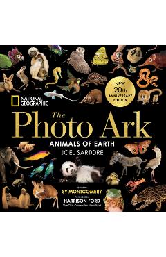 Coperta cărții 'National Geographic the Photo Ark: Animals of Earth - Joel Sartore'