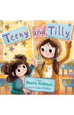 Coperta cărții 'Teeny and Tilly - Beanie Feldstein'