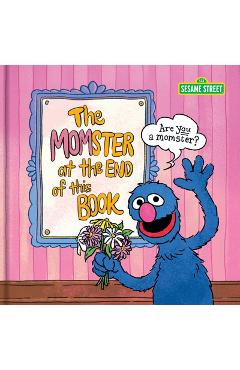 Coperta cărții 'Sesame Street the Momster at the End of This Book - Sesame Sesame Street'