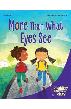 More Than What Eyes See: A Book about Blindness - Miso Kwak