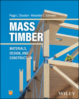 Coperta cărții 'Mass Timber Handbook: Design Principles and Construction Techniques - Alexander C. Schreyer'