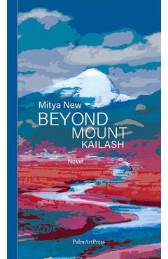 Coperta cărții 'Beyond Mount Kailash - Mitya New'