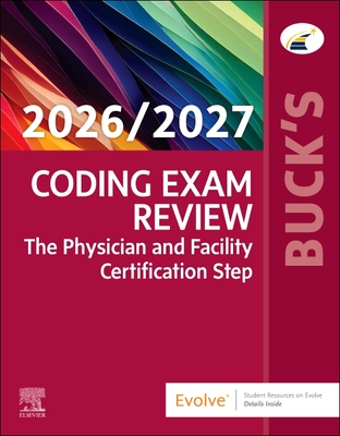 Buck's Coding Exam Review 2026/2027: The Physician and Facility Certification Step - 