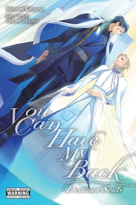 Coperta cărții 'You Can Have My Back, Vol. 4 (Light Novel): Destined Souls (Extra Edition) - Hitomi Hitoyo'