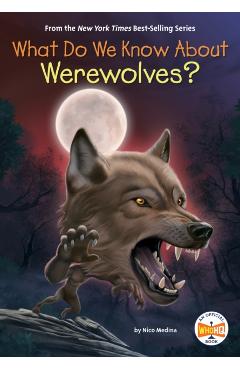 Coperta cărții 'What Do We Know about Werewolves? - Nico Medina'