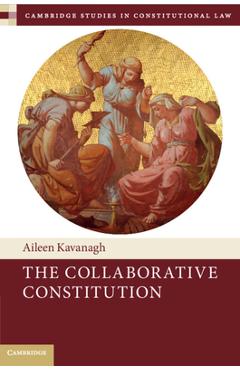 Coperta cărții 'The Collaborative Constitution - Aileen Kavanagh'