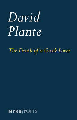 Coperta cărții 'The Death of a Greek Lover - David Plante'