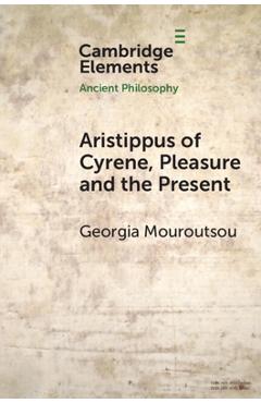 Poza produsului Aristippus of Cyrene, Pleasure and the Present - Georgia Mouroutsou
