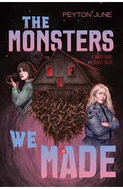 Coperta cărții 'The Monsters We Made - Peyton June'