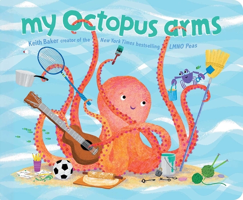 Coperta cărții 'My Octopus Arms - Keith Baker'