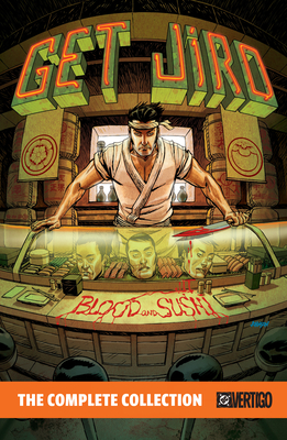 Coperta cărții 'Get Jiro! the Complete Collection - Anthony Bourdain'