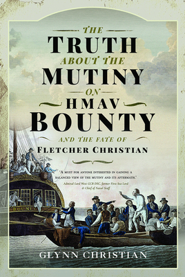 Truth about Mutiny on Hmav Bounty and Fate of Flet - Glynn Christian