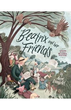 Coperta cărții 'Beatrix and Her Friends - Anne Lambelet'
