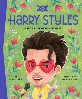 Coperta cărții 'Harry Styles: A Who HQ Illustrated Biography - Olivia Luchini'