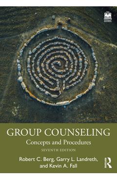 Poza produsului Group Counseling: Concepts and Procedures - Robert C. Berg