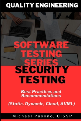Coperta cărții 'Software Testing Series - Security Testing - Michael Pasono'