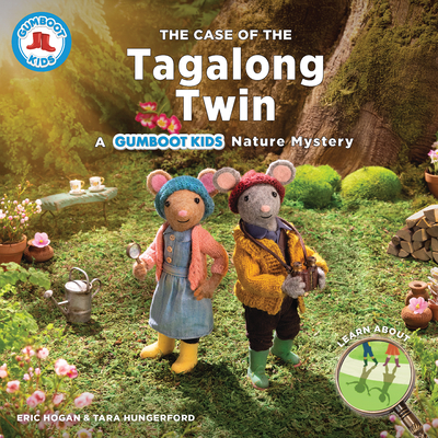 The Case of the Tagalong Twin: A Gumboot Kids Nature Mystery - Eric Hogan