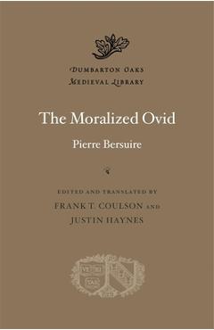 Coperta cărții 'The Moralized Ovid - Pierre Bersuire'