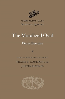 The Moralized Ovid - Pierre Bersuire
