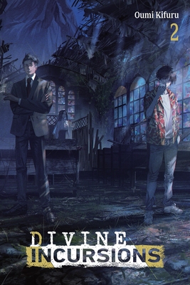 Coperta cărții 'Divine Incursions, Vol. 2 (Light Novel) - Oumi Kifuru'