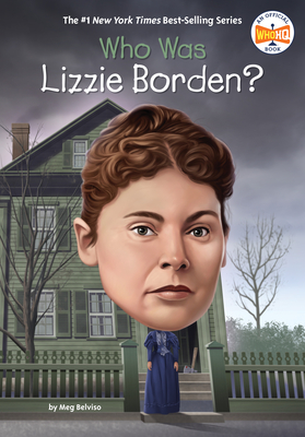 Coperta cărții 'Who Was Lizzie Borden? - Meg Belviso'
