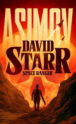Coperta cărții 'David Starr, Space Ranger - Isaac Asimov'