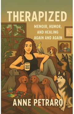 Coperta cărții 'Therapized - Anne Petraro'