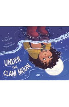 Coperta cărții 'Under the Clam Moon - Kaitlyn Wells'