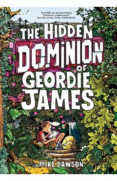 Coperta cărții 'The Hidden Dominion of Geordie James - Mike Dawson'