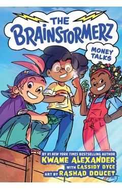 Coperta cărții 'The Brainstormerz: Money Talks (a Graphic Novel) - Kwame Alexander'